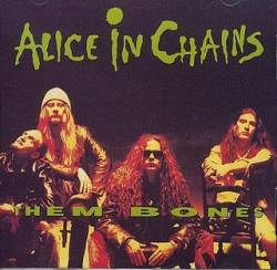 Alice In Chains : Them Bones